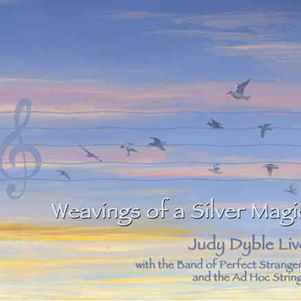 JUDY DYBLE Weavings Of A Silver Magic CD Sleeve Cover Artwork (smaller).jpg
